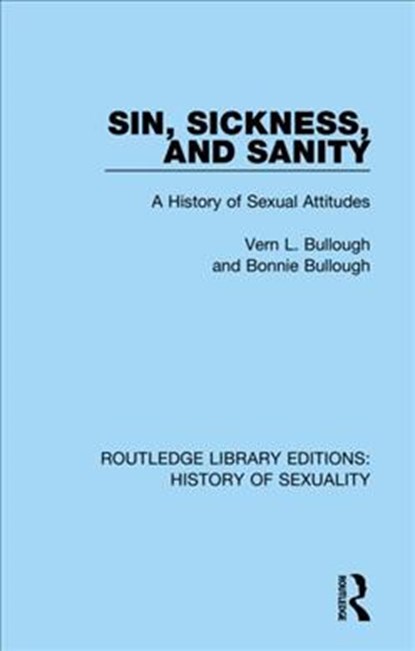 Sin, Sickness and Sanity, Vern L. Bullough ; Bonnie Bullough - Gebonden - 9780367174217