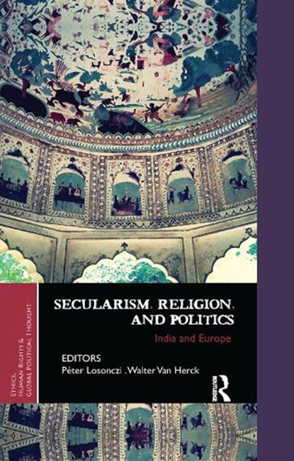 Secularism, Religion, and Politics, Peter Losonczi ; Walter Van Herck - Paperback - 9780367176976