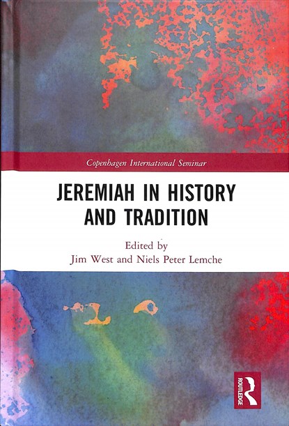 Jeremiah in History and Tradition, Jim West ; Niels Peter Lemche - Gebonden - 9780367182168