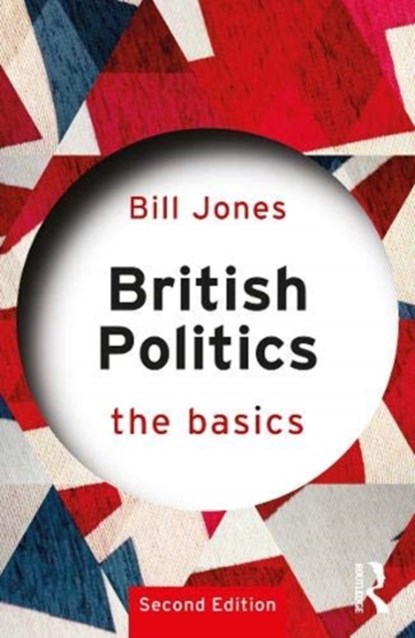 British Politics, BILL (LIVERPOOL HOPE UNIVERSITY,  UK) Jones - Paperback - 9780367189549