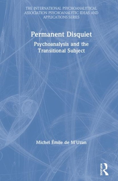 Permanent Disquiet, Michel De M'Uzan - Gebonden - 9780367193669