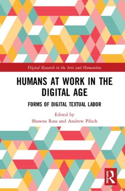 Humans at Work in the Digital Age, Shawna (Texas A&M University) Ross ; Andrew (Texas A&M University) Pilsch - Gebonden - 9780367199982