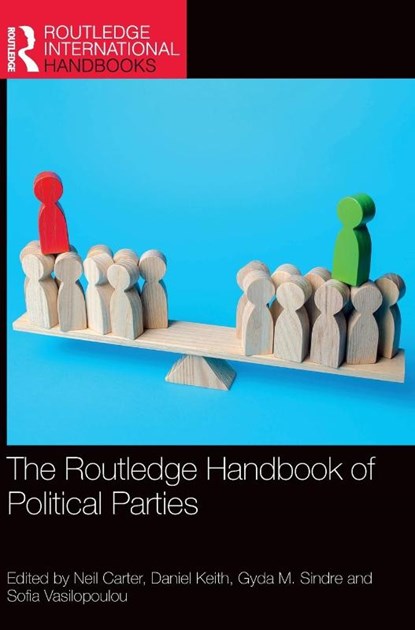 The Routledge Handbook of Political Parties, Neil (University of York Carter ; Daniel (University of York Keith ; Gyda M. (University of York Sindre - Gebonden - 9780367208745