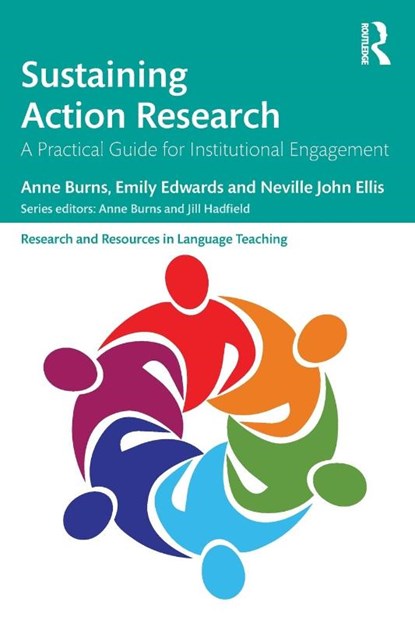 Sustaining Action Research, Anne Burns ; Emily Edwards ; Neville John Ellis - Paperback - 9780367210656