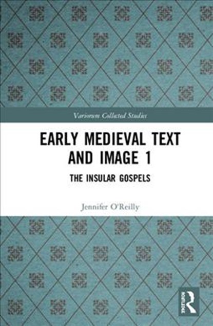 Early Medieval Text and Image Volume 1, Jennifer O'Reilly - Gebonden - 9780367219932