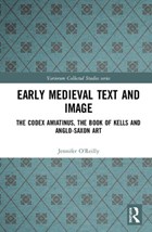 Early Medieval Text and Image | Jennifer O'reilly | 