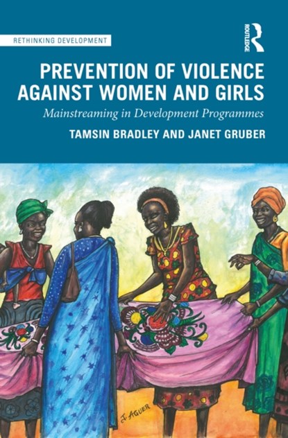 Prevention of Violence Against Women and Girls, Tamsin Bradley ; Janet Gruber - Paperback - 9780367235840