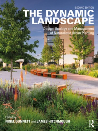The Dynamic Landscape, Nigel Dunnett ; James Hitchmough - Paperback - 9780367245887