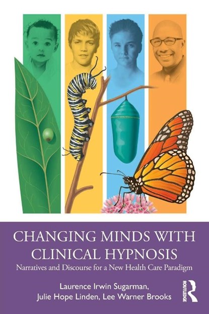 Changing Minds with Clinical Hypnosis, Laurence Sugarman ; Julie (Private practice Linden ; Lee Warner Brooks - Paperback - 9780367251956