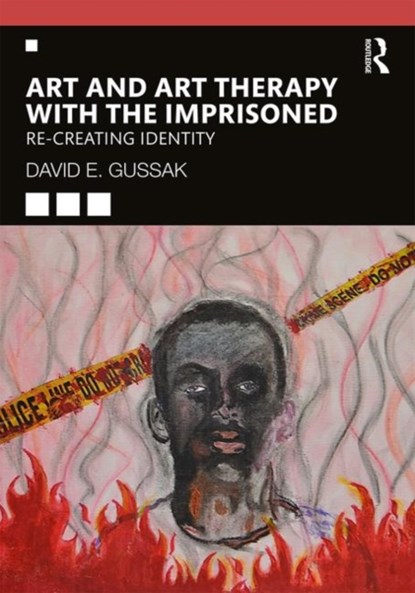 Art and Art Therapy with the Imprisoned, David Gussak - Paperback - 9780367252779