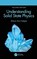 Understanding Solid State Physics, Sharon Ann Holgate - Gebonden - 9780367255282