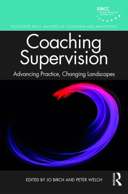 Coaching Supervision, Jo Birch ; Peter Welch - Paperback - 9780367255657