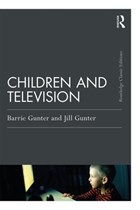 Children and Television | Gunter, Barrie (university of Leicester, Uk) ; Gunter, Jill | 