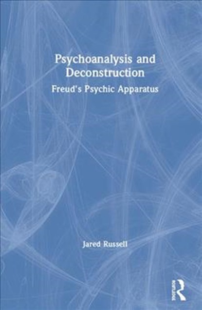 Psychoanalysis and Deconstruction, Jared Russell - Gebonden - 9780367257958