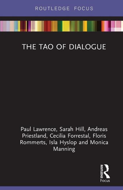 The Tao of Dialogue, Paul Lawrence ; Sarah Hill ; Andreas Priestland ; Cecilia Forrestal - Paperback - 9780367266141