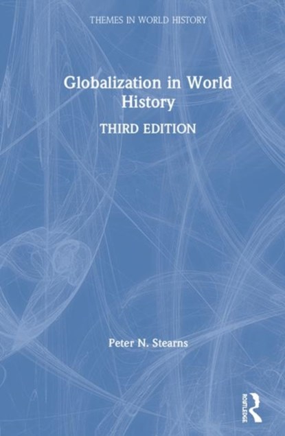 Globalization in World History, Peter N. (George Mason University) Stearns - Gebonden - 9780367271862