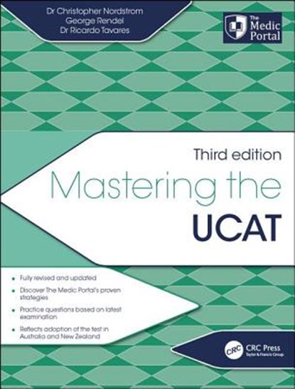 Mastering the UCAT, Third Edition, CHRISTOPHER NORDSTROM ; GEORGE RENDEL ; RICARDO TAVARES ; CHRISTOPHER (THE MEDIC PORTAL,  London, UK) Nordstrom - Paperback - 9780367280703