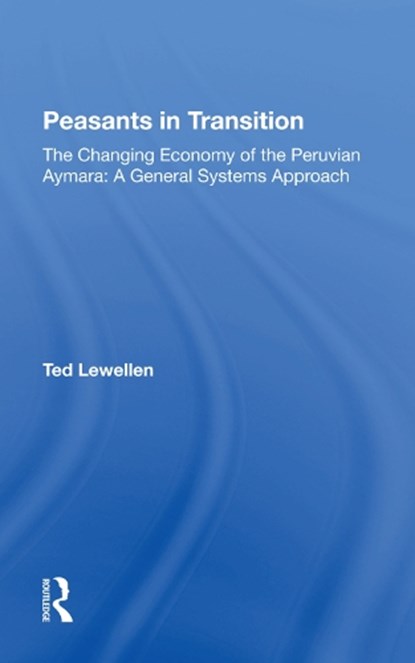 Peasants In Transition/h, Ted Lewellen - Gebonden - 9780367282561