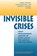 Invisible Crises, George Gerbner ; Hamid Mowlana ; Herbert Schiller - Gebonden - 9780367316365