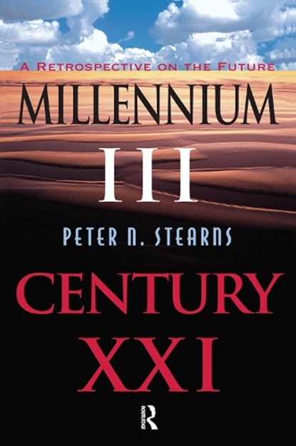 Millennium III, Century Xxi, Peter N Stearns - Gebonden - 9780367316860