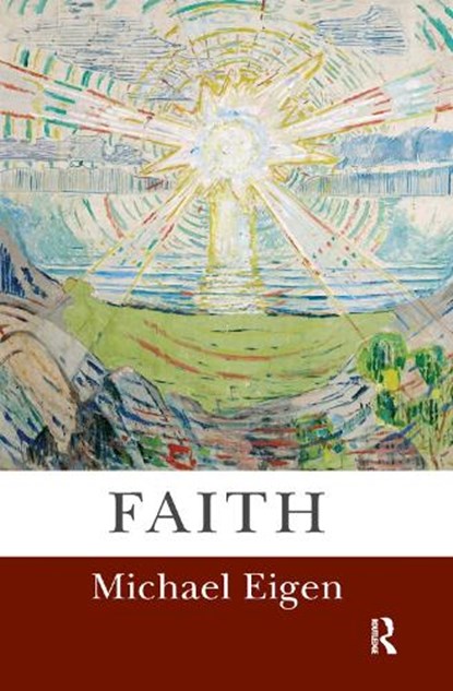 Faith, Michael Eigen - Gebonden - 9780367324476