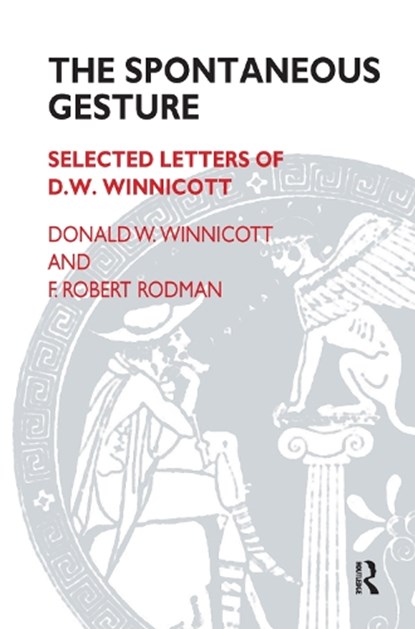 The Spontaneous Gesture, F. Robert Rodman ; Donald W. Winnicott - Gebonden - 9780367328887