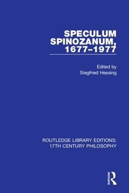 Speculum Spinozanum, 1677-1977, Siegfried Hessing - Paperback - 9780367330934