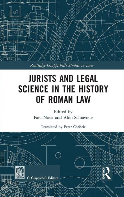 Jurists and Legal Science in the History of Roman Law, Fara Nasti ; Aldo Schiavone - Gebonden - 9780367333331