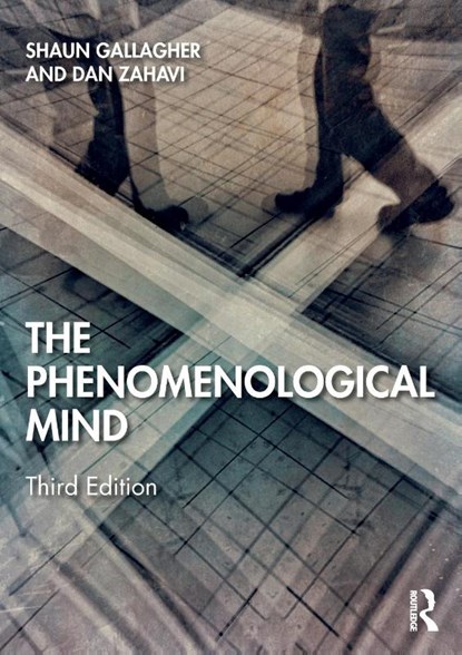 The Phenomenological Mind, Shaun (University of Memphis Gallagher ; Dan (University of Copenhagen Zahavi - Paperback - 9780367334246