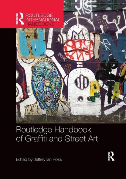 Routledge Handbook of Graffiti and Street Art, Jeffrey Ian Ross - Paperback - 9780367335977
