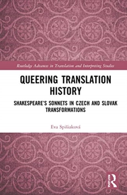 Queering Translation History, Eva Spisiakova - Gebonden - 9780367339067