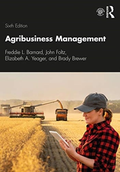 Agribusiness Management, FREDDIE L. BARNARD ; JOHN FOLTZ ; ELIZABETH A. (PURDUE UNIVERSITY,  USA) Yeager ; Brady Brewer - Paperback - 9780367341947