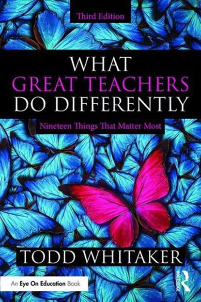 What Great Teachers Do Differently, Todd (Indiana State University Whitaker - Paperback - 9780367344641