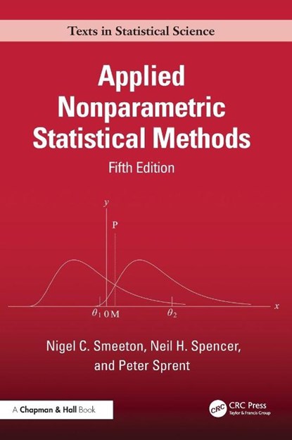 Applied Nonparametric Statistical Methods, Nigel Smeeton ; Neil H. Spencer ; Peter (Guy's King & St. Thomas School of Medicine Sprent - Gebonden - 9780367344894