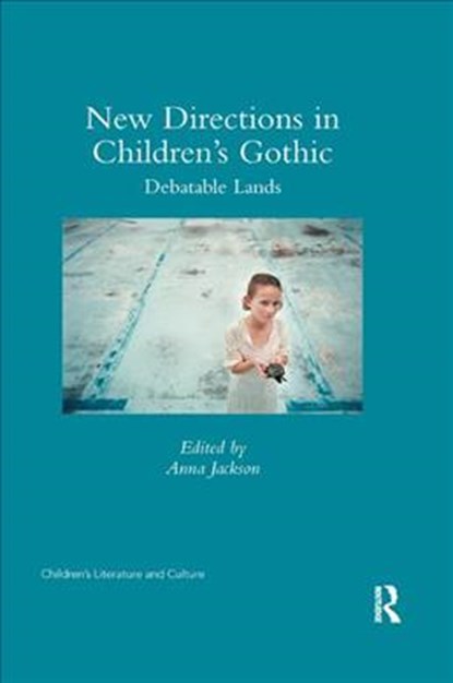 New Directions in Children's Gothic, Anna Jackson - Paperback - 9780367346317