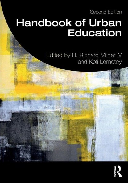 Handbook of Urban Education, H. Richard (University of Pittsburgh Milner IV ; Kofi (Western Carolina University Lomotey - Paperback - 9780367354503