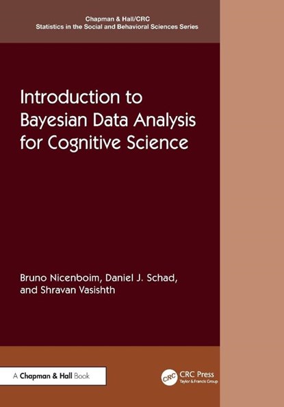 Introduction to Bayesian Data Analysis for Cognitive Science, Bruno (Tilburg University Nicenboim ; Daniel J. (Health & Medical University Schad ; Shravan (University of Potsdam Vasishth - Paperback - 9780367359331