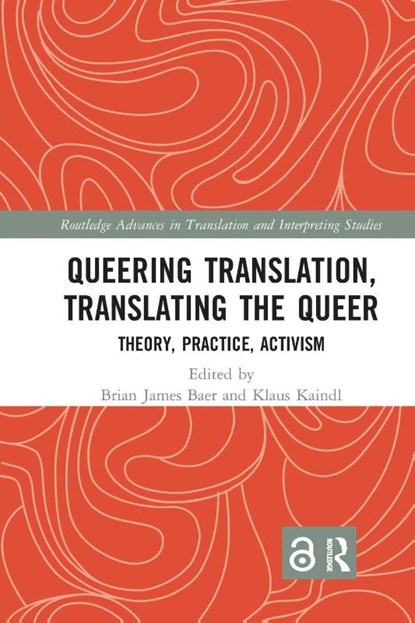 Queering Translation, Translating the Queer, Brian James (Kent State University Baer ; Klaus (University of Vienna Kaindl - Paperback - 9780367365677