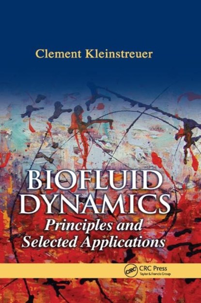 Biofluid Dynamics, Clement (North Carolina State University) Kleinstreuer - Paperback - 9780367390914