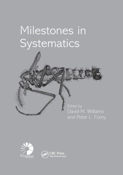 Milestones in Systematics, David M. Williams ; Peter L. Forey - Paperback - 9780367394318
