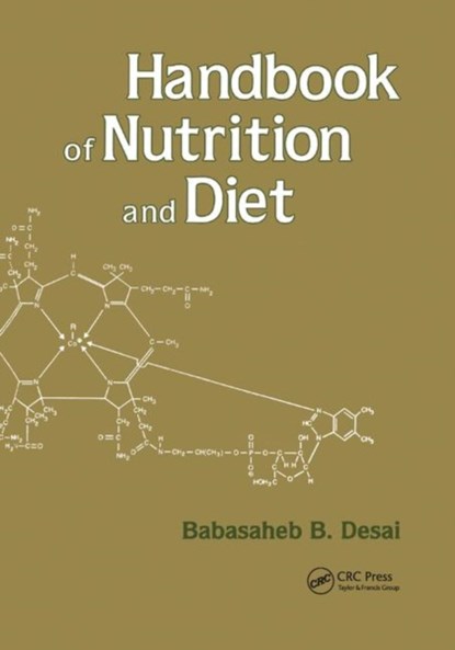 Handbook of Nutrition and Diet, BABASAHEB B. (MAHATMA PHULE AGRICULTURAL UNIVERSITY,  Rahuri, India) Desai - Paperback - 9780367398279