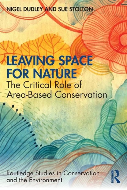 Leaving Space for Nature, Nigel Dudley ; Sue Stolton - Paperback - 9780367407537