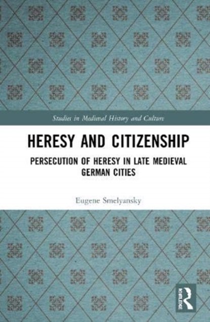 Heresy and Citizenship, Eugene Smelyansky - Gebonden - 9780367415273