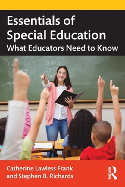 Essentials of Special Education, Catherine (University of Dayton Lawless Frank ; Stephen B. Richards - Paperback - 9780367416560
