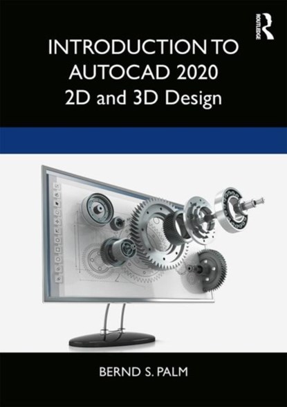 Introduction to AutoCAD 2020, Bernd S. Palm - Paperback - 9780367417390