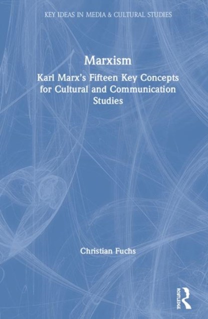 Marxism, CHRISTIAN (PADERBORN UNIVERSITY,  Germany) Fuchs - Gebonden - 9780367418786
