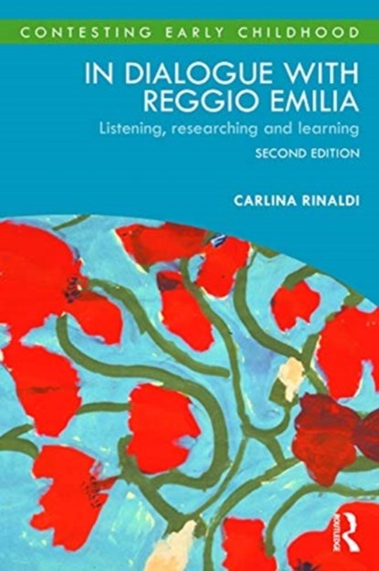 In Dialogue with Reggio Emilia, Carlina Rinaldi - Paperback - 9780367427047