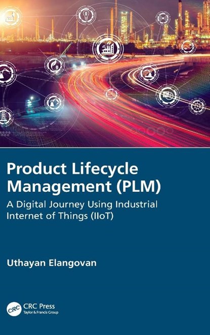 Product Lifecycle Management (PLM), Uthayan (Engineering Consultant Elangovan - Gebonden - 9780367431242