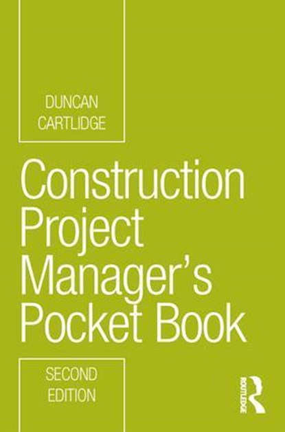 Construction Project Manager’s Pocket Book, CARTLIDGE,  Duncan (Construction Procurement Consultant, UK) - Paperback - 9780367435936