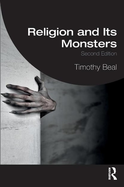 Religion and Its Monsters, Timothy Beal - Paperback - 9780367440541